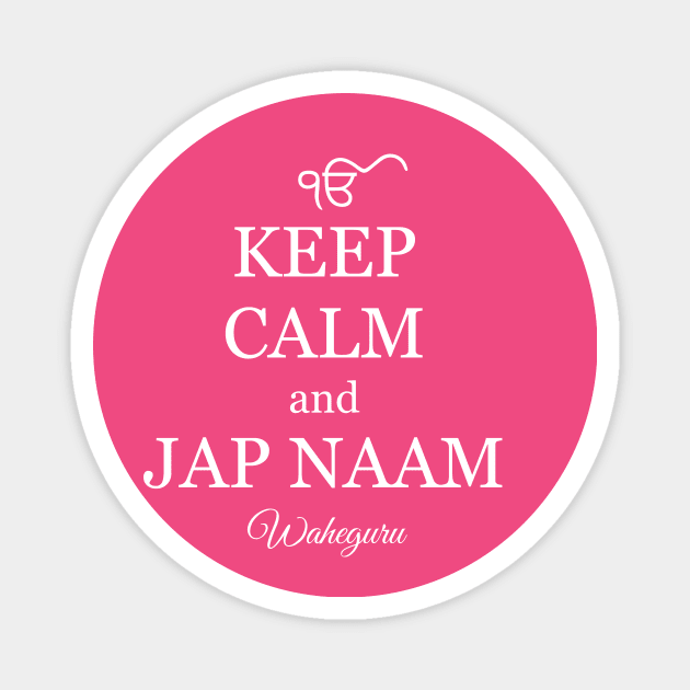 Keep Calm and Jap Naam Magnet by Lazy Dad Creations